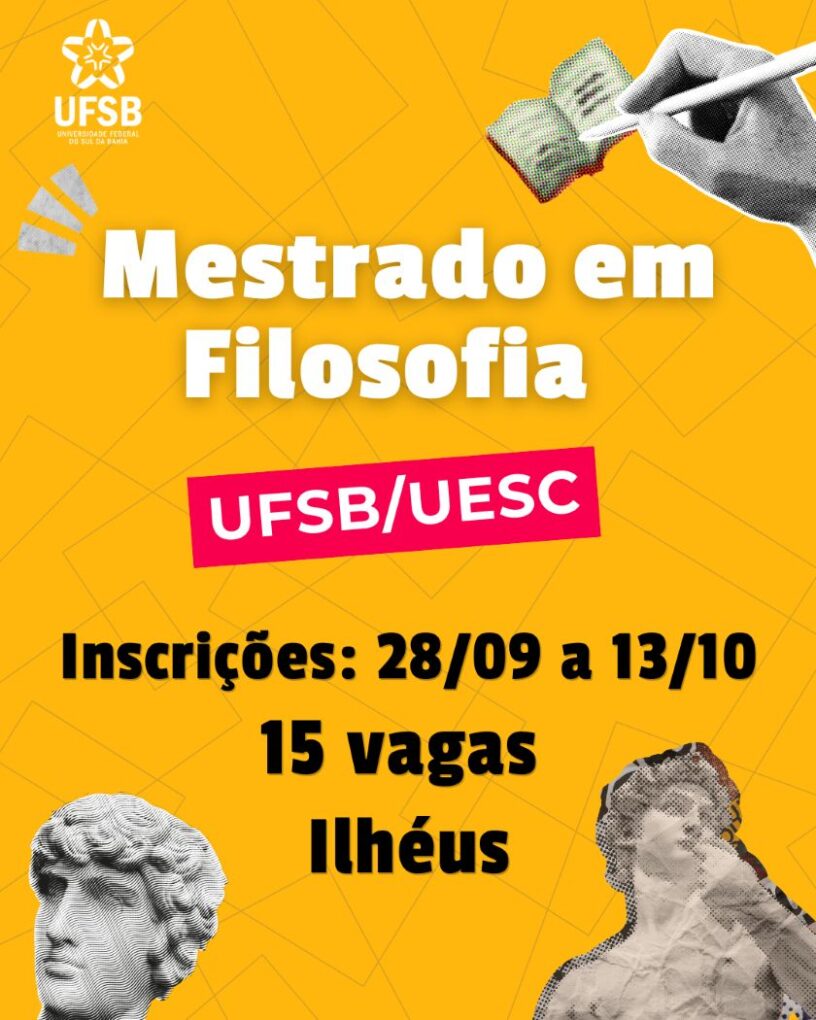 Mestrado em Filosofia (UESC/UFSB) seleciona turma de estudantes regulares para o primeiro semestre de 2027